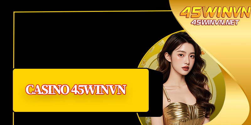 Casino 45winvn