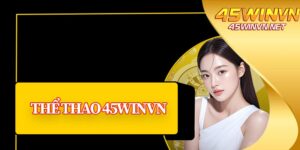 Thể Thao 45winvn